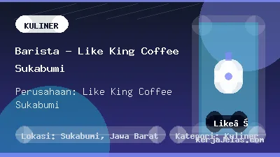 Thumbnail share Barista - Like King Coffee Sukabumi
