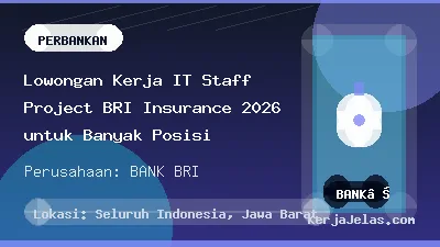 Thumbnail share Lowongan Kerja IT Staff Project BRI Insurance 2026 untuk Banyak Posisi