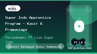 Thumbnail share Super Indo Apprentice Program - Kasir & Pramuniaga